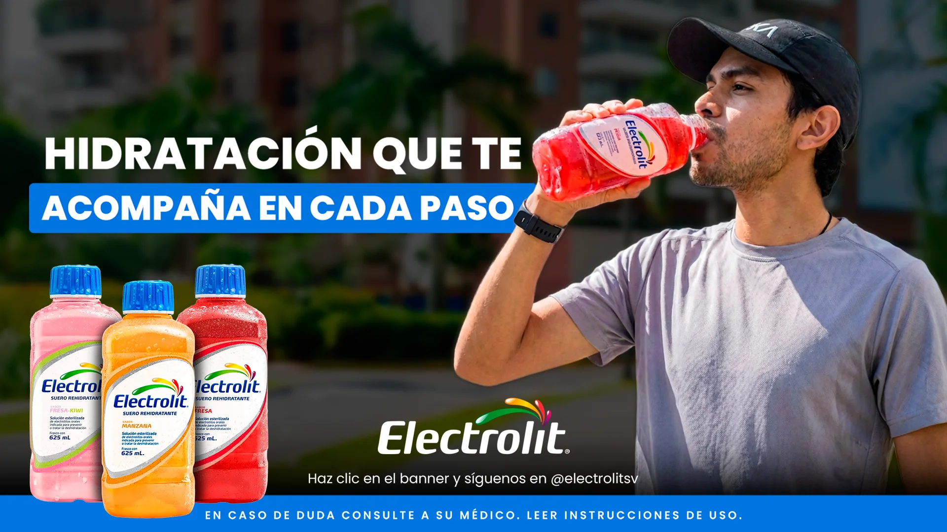 Electrolit: hidratación que te acompaña en cada paso. Síguenos en @electrolitsv.